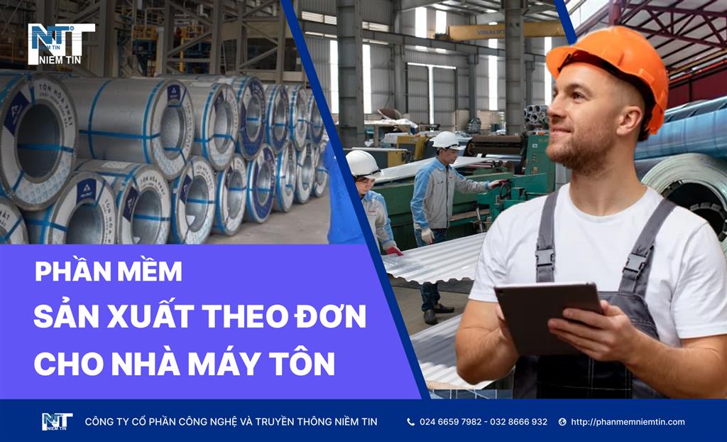 Phần mềm sản xuất theo đơn hàng cho nhà máy tôn