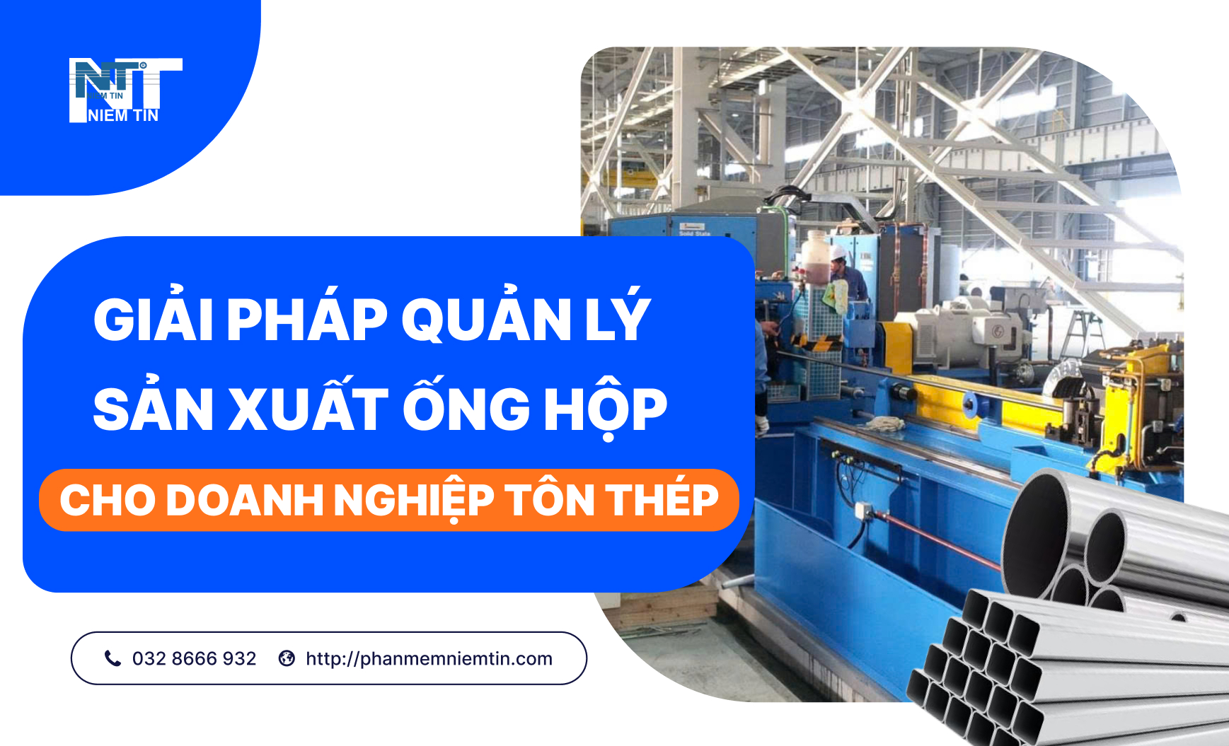 GIẢI PHÁP QUẢN LÝ SẢN XUẤT ỐNG HỘP CHO DOANH NGHIỆP TÔN THÉP