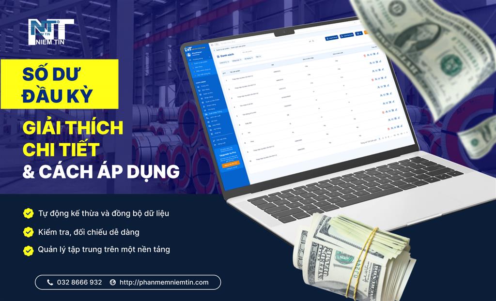 Số dư đầu kỳ là gì? Giải thích chi tiết & cách áp dụng trong quản lý doanh nghiệp