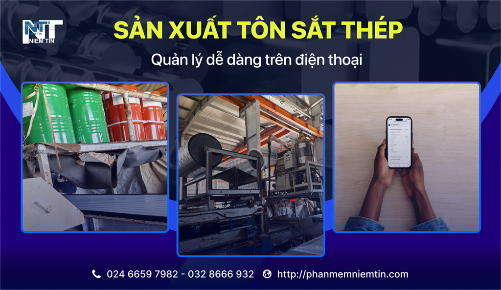 App quản lý sản xuất tối ưu cho doanh nghiệp tôn thép