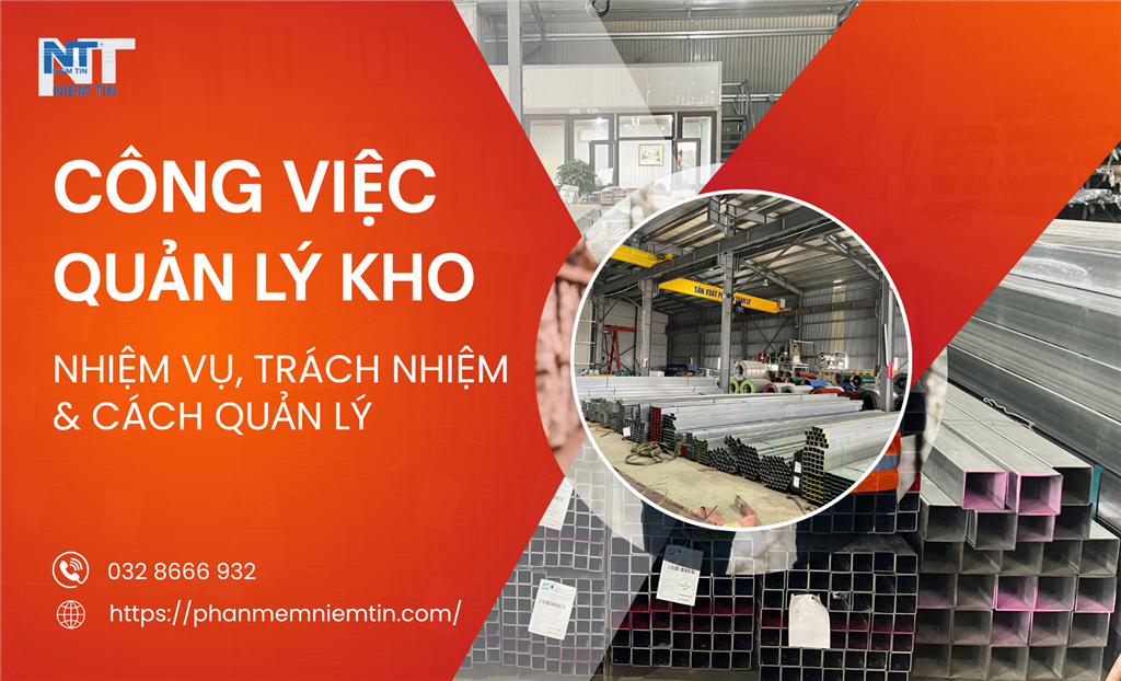 Mô tả công việc quản lý kho: Nhiệm vụ, Trách nhiệm & Cách quản lý hiệu quả