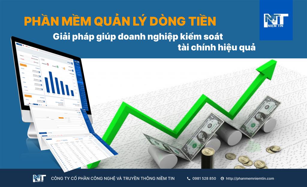 Phần mềm quản lý dòng tiền - Giải pháp giúp doanh nghiệp kiểm soát tài chính hiệu quả