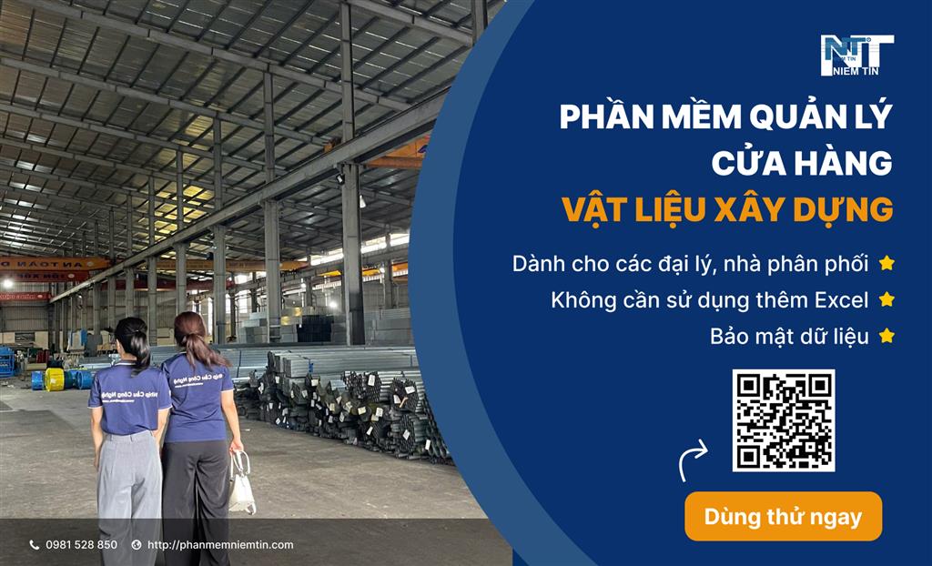 Phần mềm quản lý cửa hàng vật liệu xây dựng cho đại lý và nhà phân phối