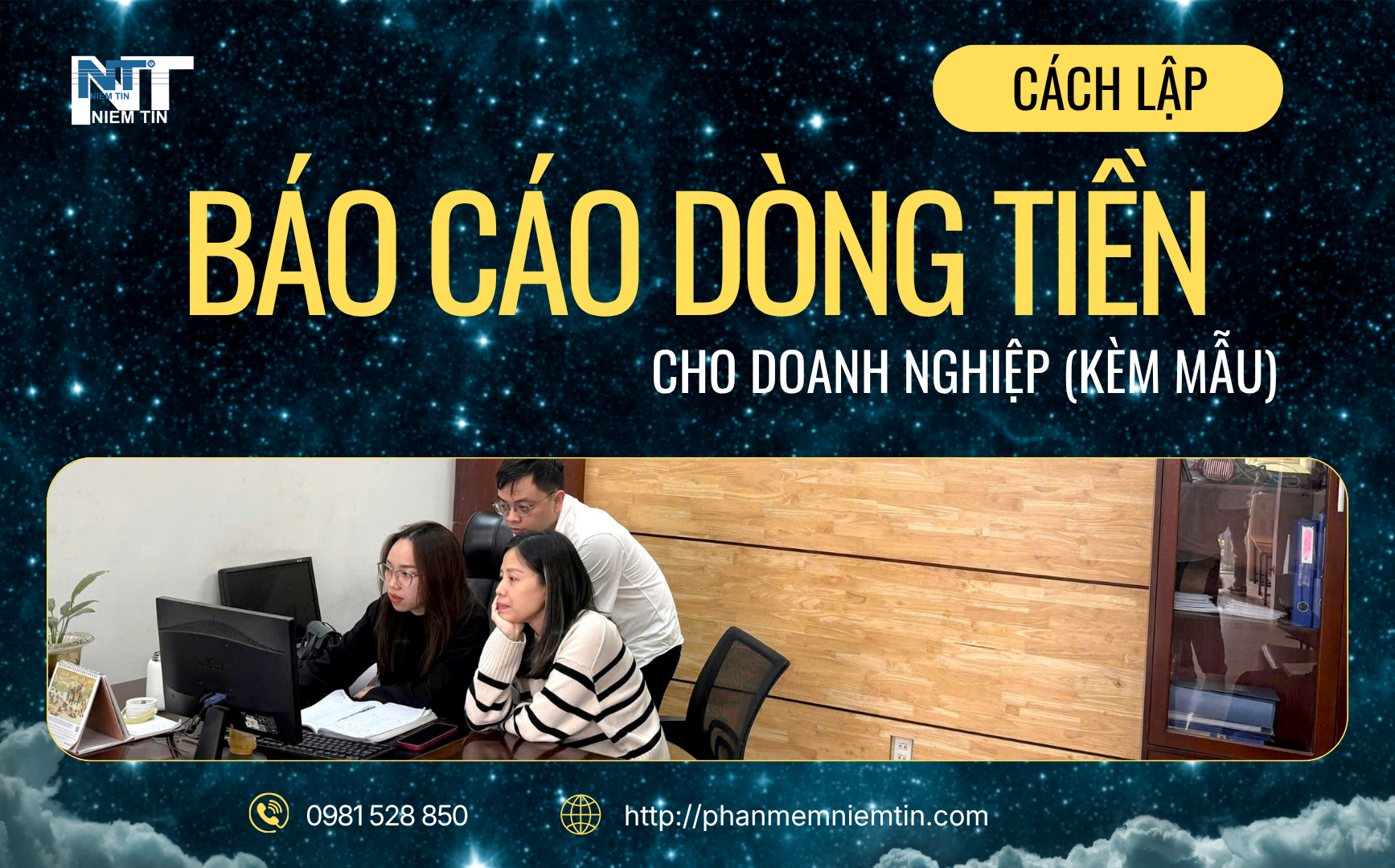 CÁCH LẬP BÁO CÁO DÒNG TIỀN CHO DOANH NGHIỆP NHANH, CHÍNH XÁC (KÈM MẪU)