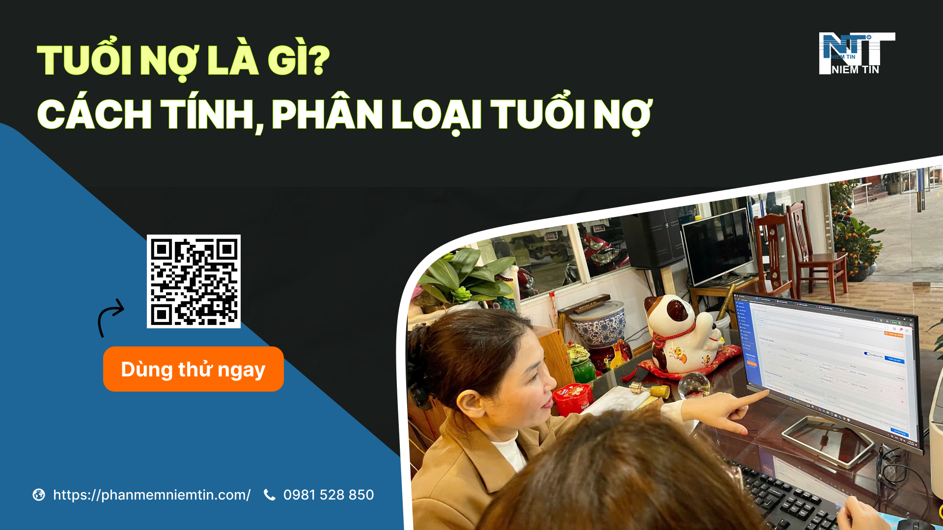 TUỔI NỢ LÀ GÌ? CÁCH TÍNH, PHÂN LOẠI TUỔI NỢ  VÀ KIỂM SOÁT CÔNG NỢ KHÁCH HÀNG