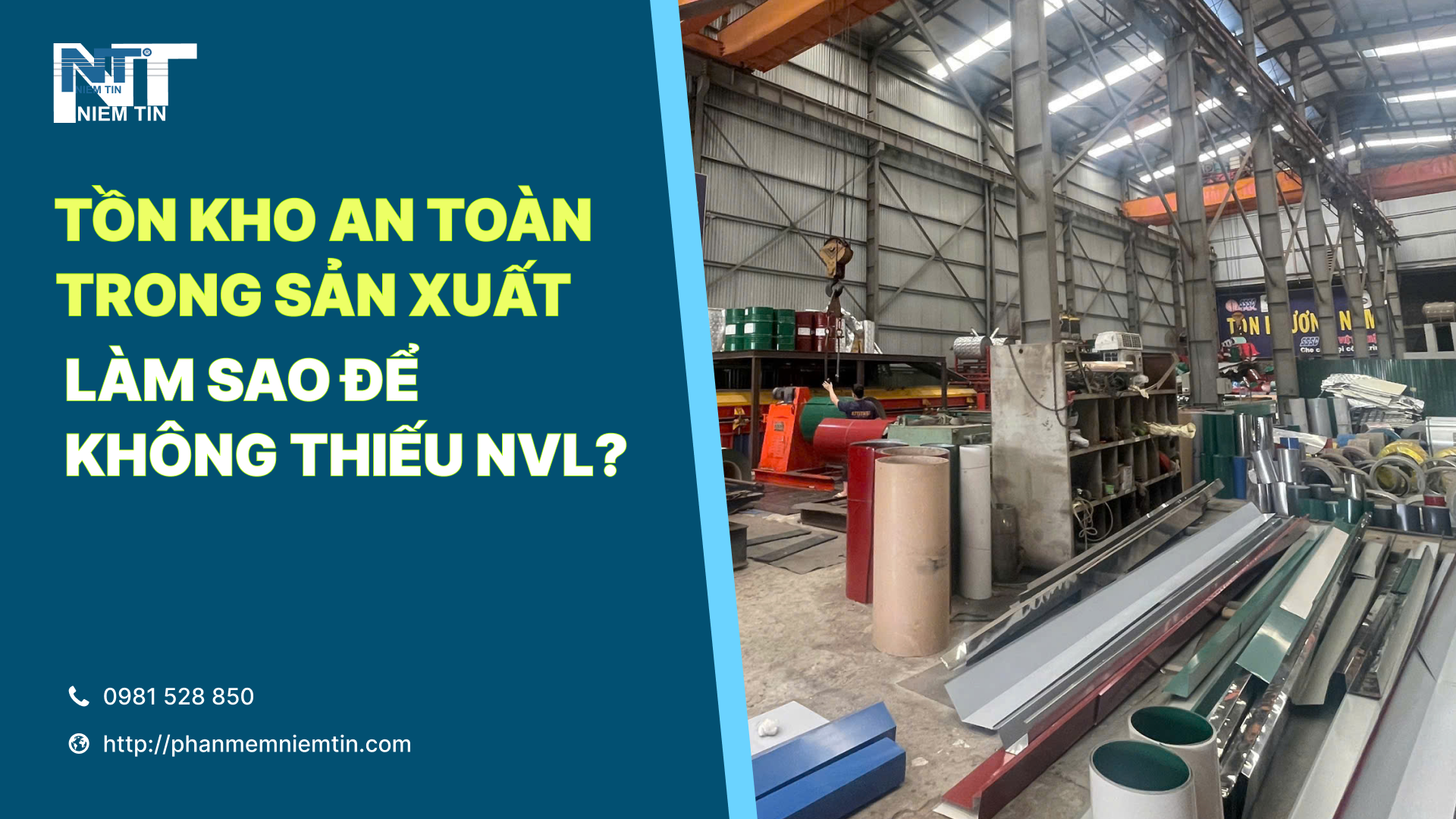 TỒN KHO AN TOÀN TRONG SẢN XUẤT: LÀM SAO ĐỂ KHÔNG THIẾU NGUYÊN VẬT LIỆU