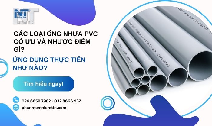 Các loại ống nhựa PVC có ưu và nhược điểm gì?