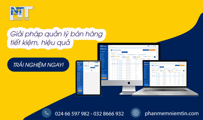 Phần mềm Niềm Tin - Giải pháp quản lý bán hàng tiết kiệm, hiệu quả