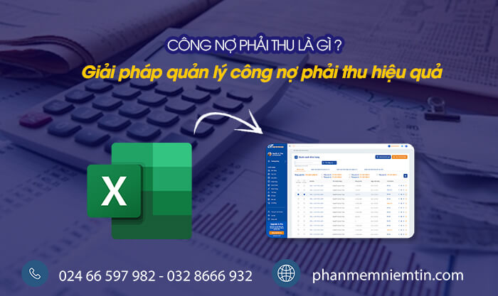 Công nợ phải thu là gì? Giải pháp quản lý công nợ hiệu quả nhất