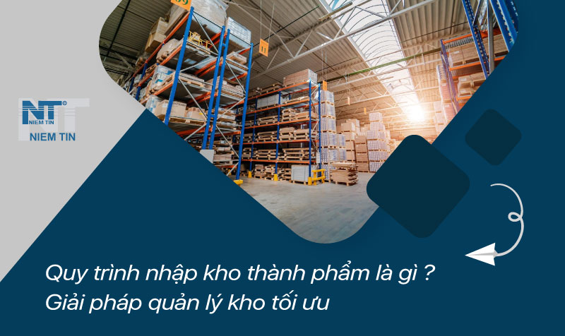 Quy trình nhập kho thành phẩm