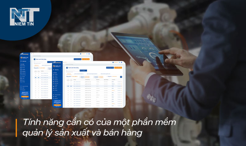 Những tính năng cần có của một phần mềm quản lý sản xuất và bán hàng