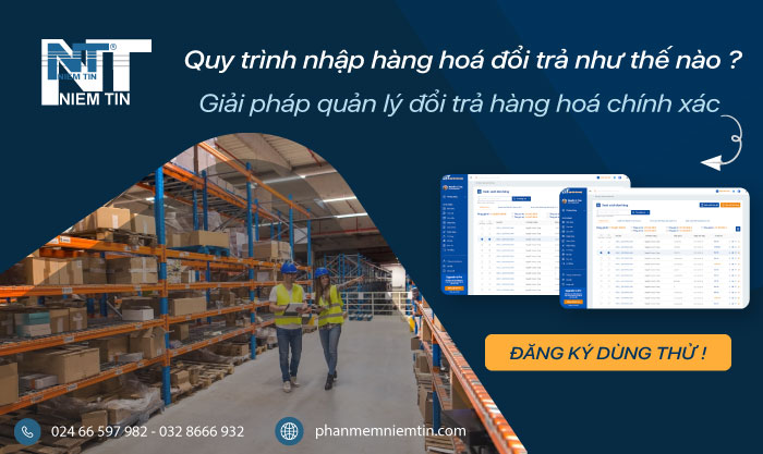 Quy trình nhập hàng hóa đổi trả như thế nào?