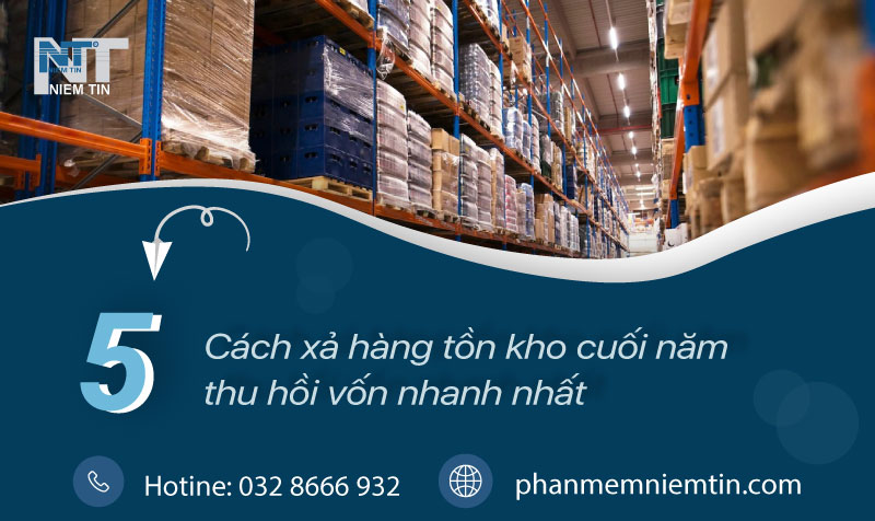 5 cách xả hàng tồn kho hiệu quả